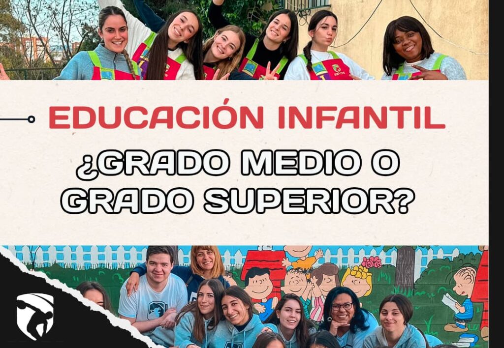 ¿Grado medio en educación infantil o grado superior?
